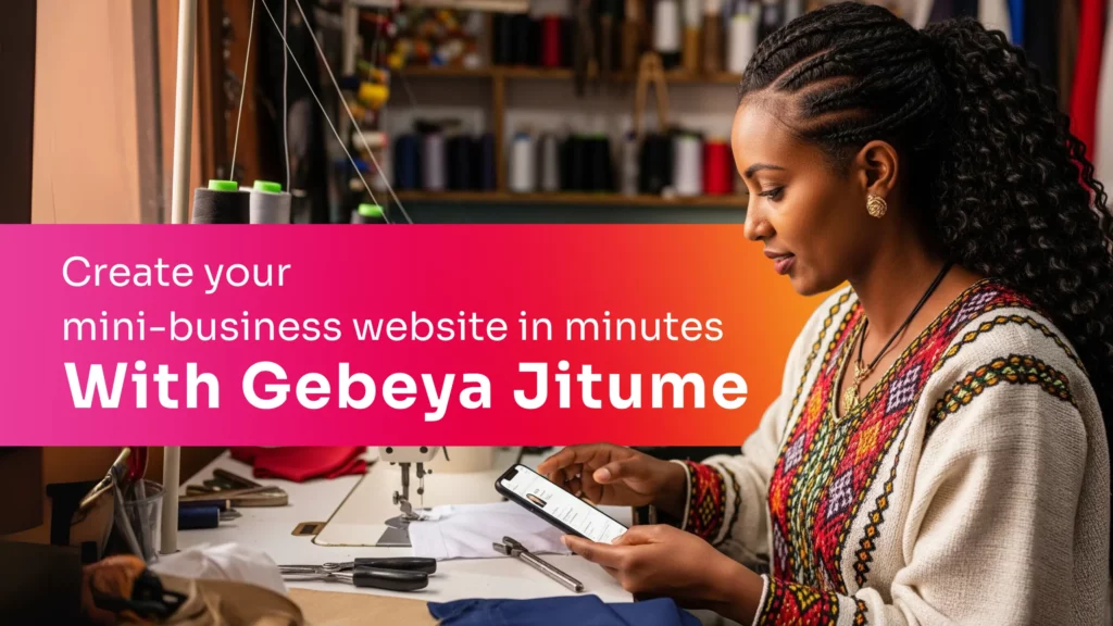 Ethiopian entrepreneur using Gebeya Jitume to get found online in Ethiopia with a mini-business website.
