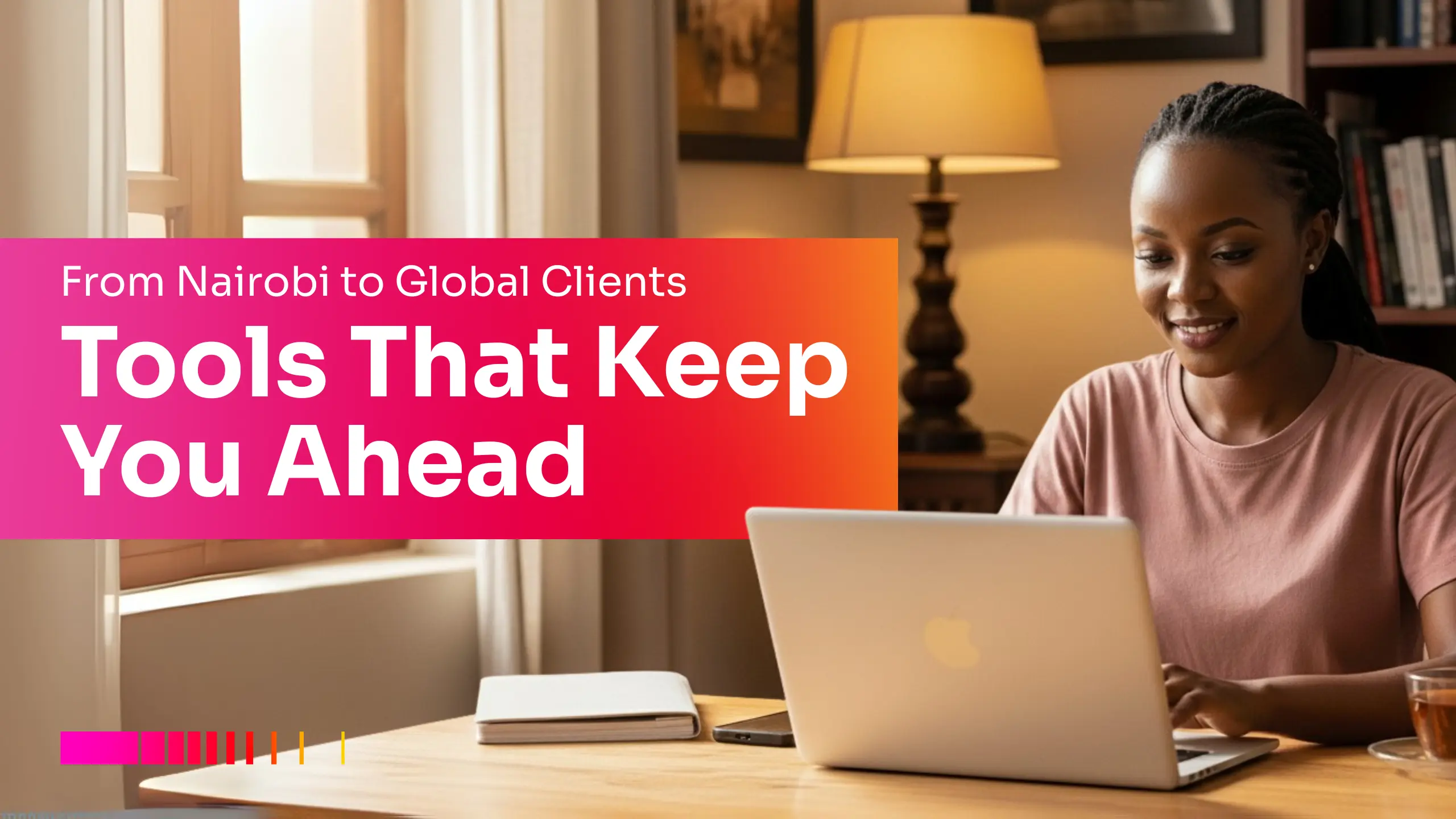 Top Tools for Kenyan Freelancers Working Remotely. Woman working on laptop from home office