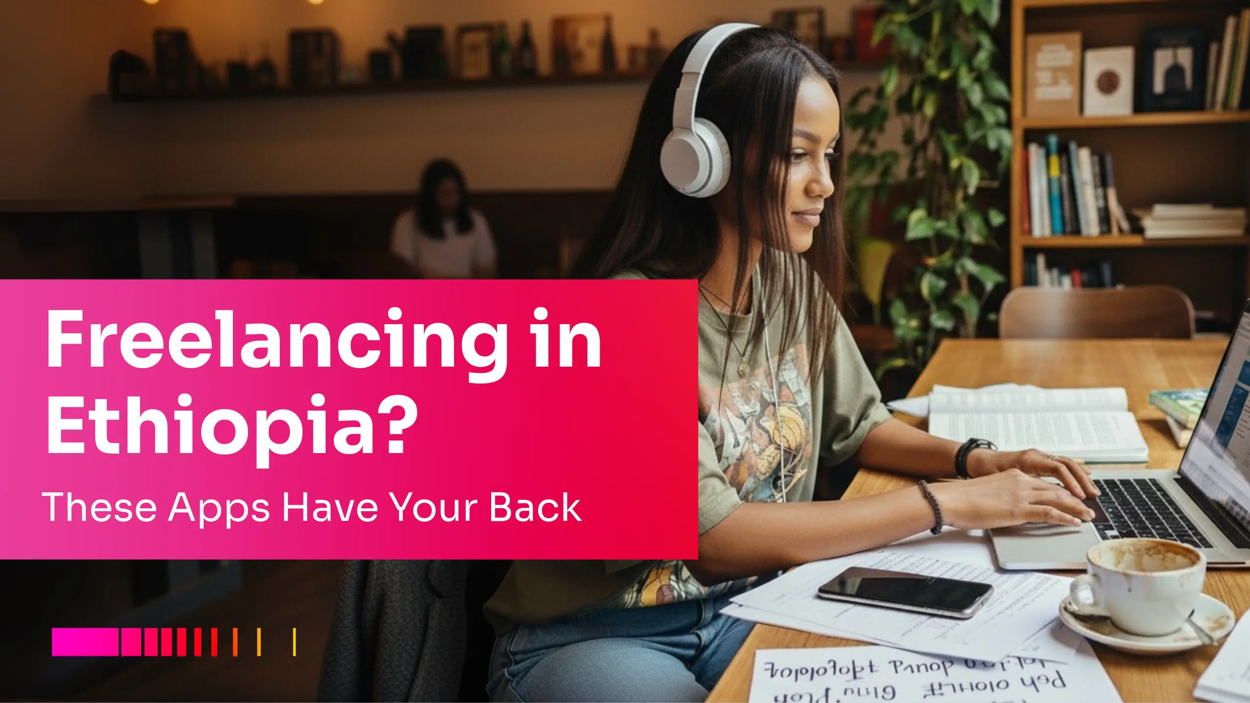 Best apps to manage freelance projects in Ethiopia – work smarter and stay organized